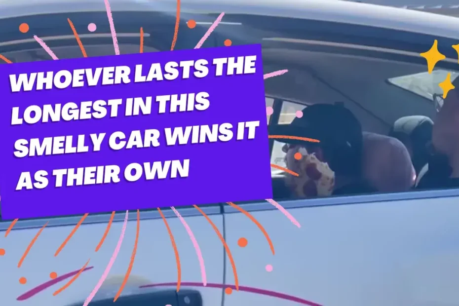 Whoever Lasts the Longest in This Smelly Car Wins It as Their Own