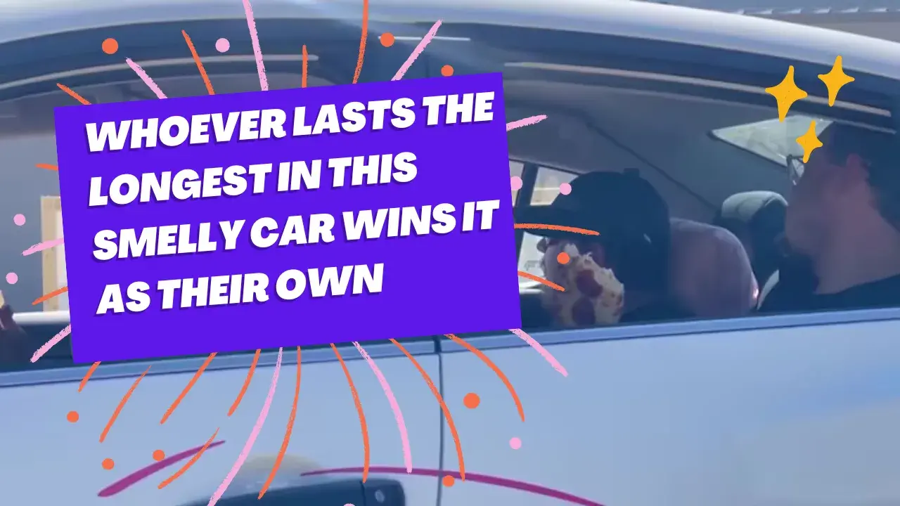 Whoever Lasts the Longest in This Smelly Car Wins It as Their Own